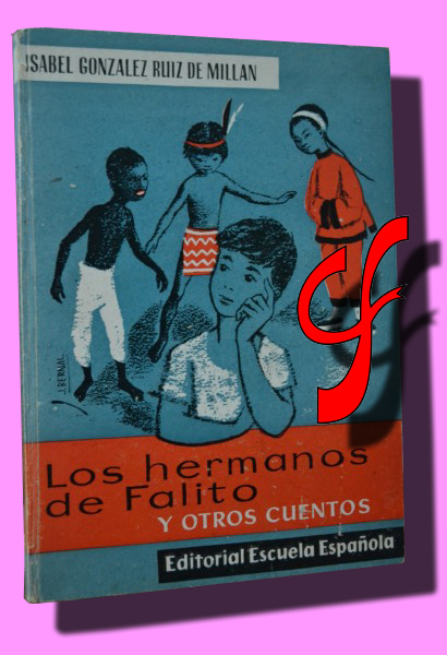 LOS HERMANOS DE FALITO y otros cuentos